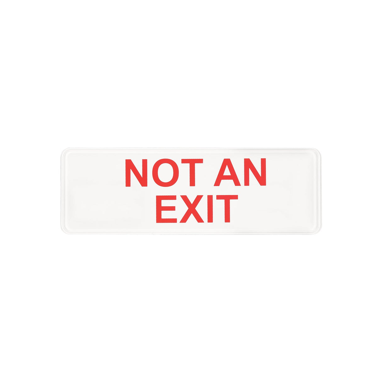 Sign Compliance EN Not an Exit" White 9x3"H