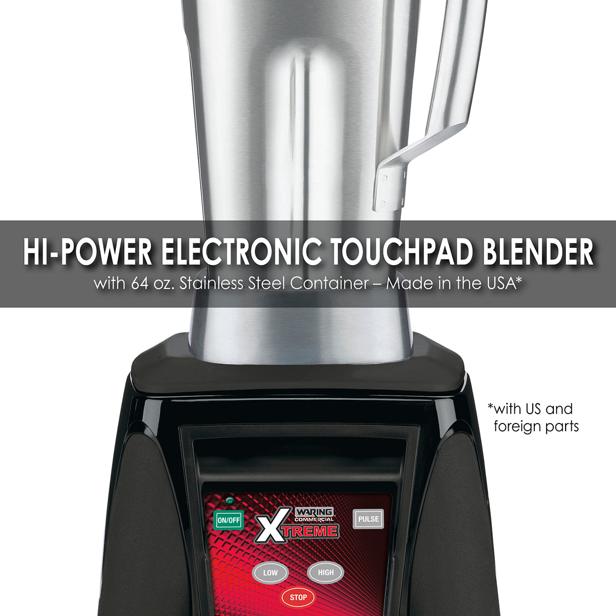 Waring HI-POWER ELECTRONIC KEYPAD BLENDER WITH 64 OZ. STAINLESS-STEEL CONTAINER – MADE IN THE USA*  Model: MX1050XTS