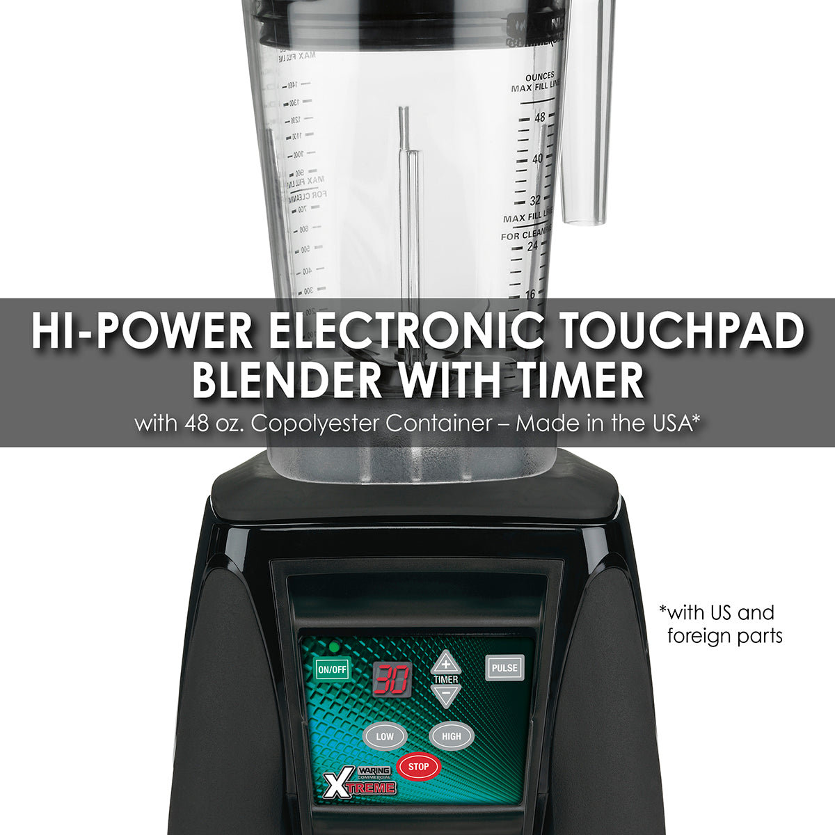 Waring HI-POWER ELECTRONIC KEYPAD BLENDER WITH TIMER AND 48 OZ. BPA-FREE COPOLYESTER CONTAINER – MADE IN THE USA*  Model: MX1100XTXP