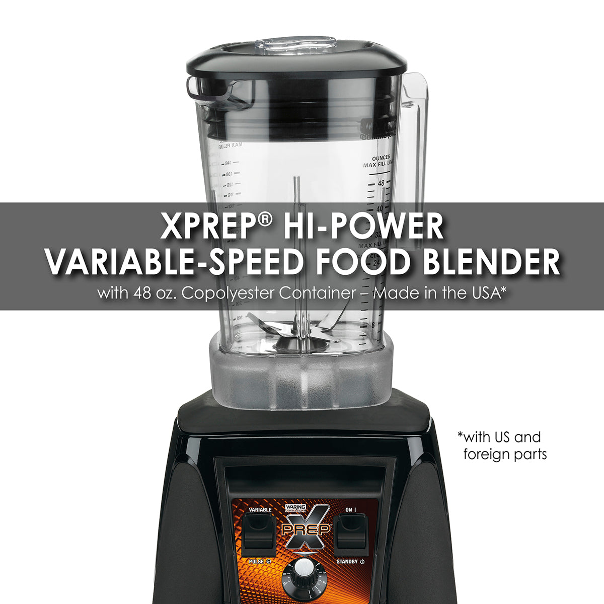 Waring X-PREP HI-POWER VARIABLE-SPEED FOOD BLENDER WITH THE RAPTOR® 48 OZ. BPA-FREE COPOLYESTER CONTAINER – MADE IN THE USA* Model: MX1200XTXP